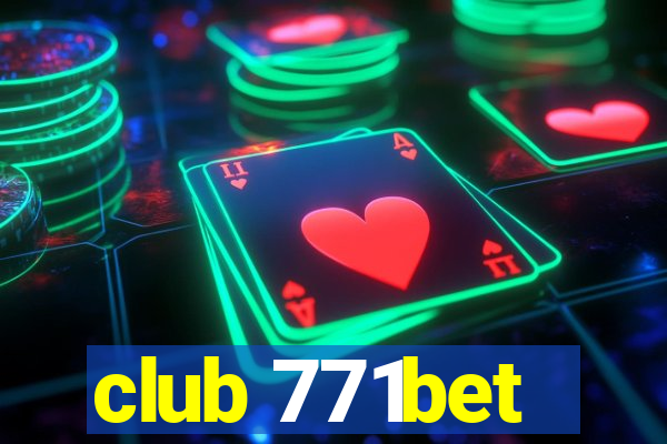 club 771bet